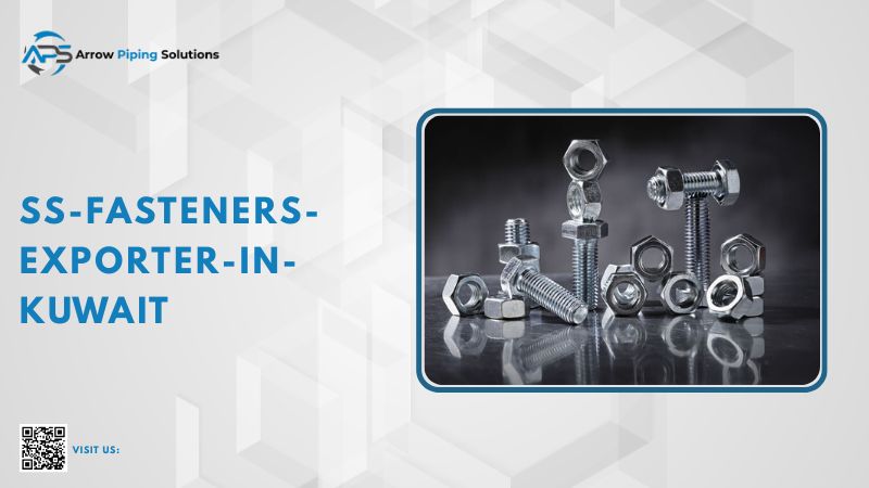 SS Fasteners Exporter in Kuwait