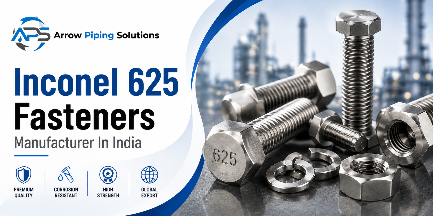 Inconel 625 Fasteners Manufacturer In India - Arrow Piping
